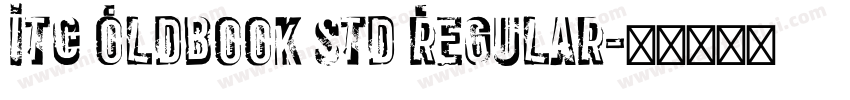 ITC Oldbook Std Regular字体转换